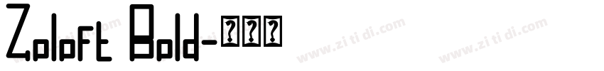 Zoloft Bold字体转换